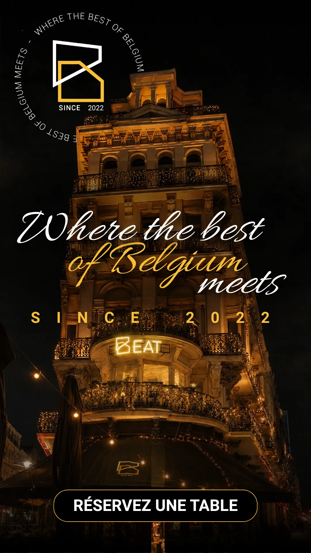 Story Beat Brussels : façade illuminée, « Where the best of Belgium meets · Since 2022 », bouton Réservez une table
