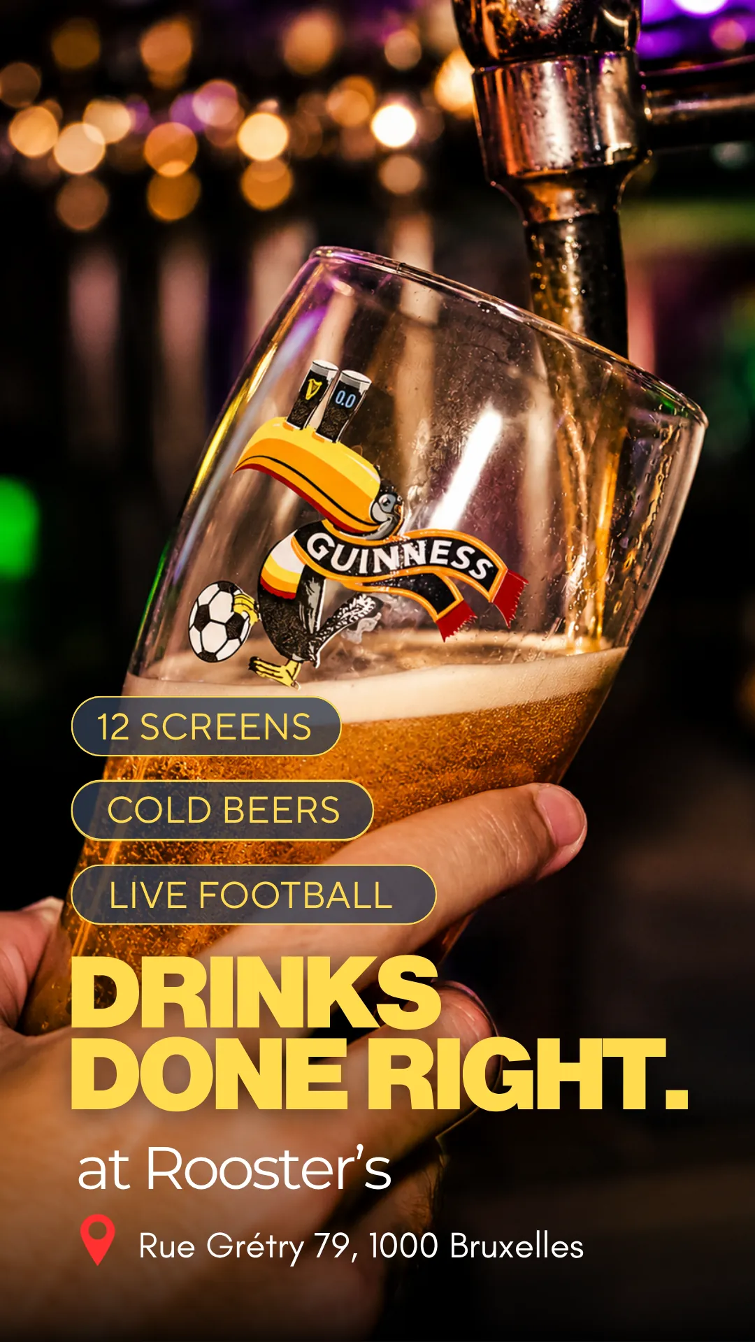 Story Rooster’s : une Guinness tirée à la pression, « Drinks done right », 12 écrans